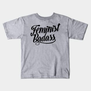 Feminist Badass Kids T-Shirt